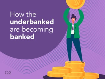 How the underbanked are becoming banked — thanks to banking as a service.