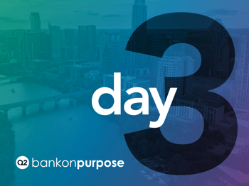 BankOnPurpose Wraps With Reminders to Be Deliberate