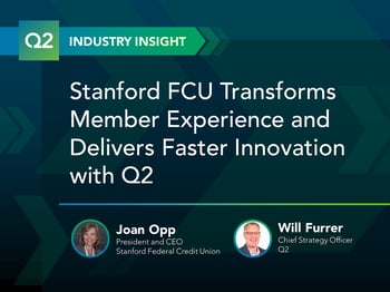 Stanford FCU Transforms Member Experience and Delivers Faster Innovation with Q2