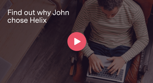 Find out why John chose Helix