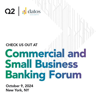 Datos Insights: Commercial & Small Business Banking Forum